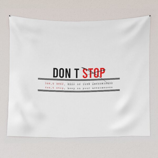 Item preview, Don’t stop, Keep on your awesomeness designed and sold by chobacobra.