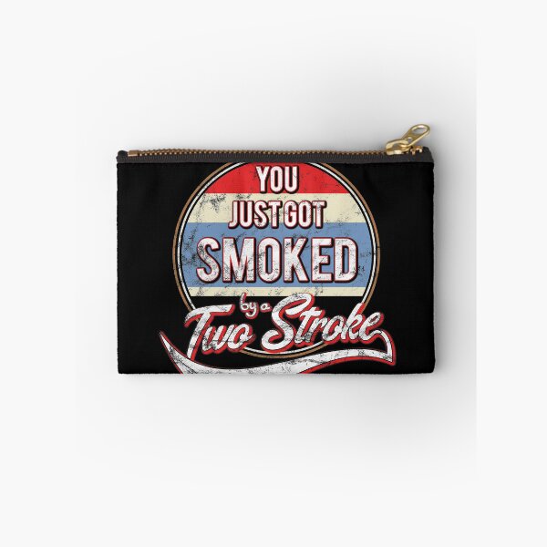 Item preview, You just got smoked by a Two Stroke designed and sold by starider.