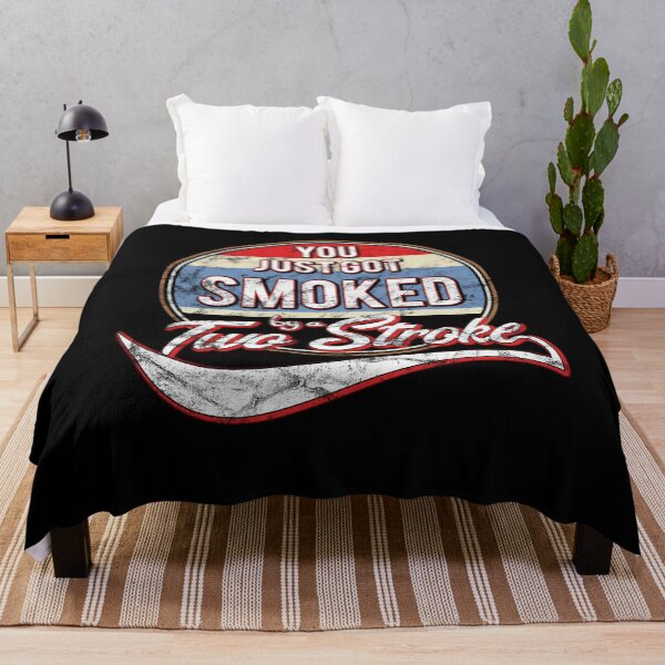 Item preview, You just got smoked by a Two Stroke designed and sold by starider.