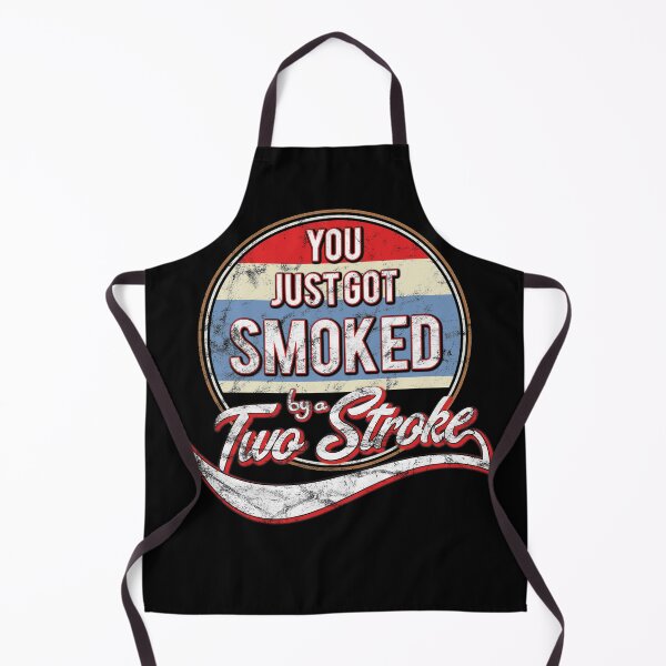 Item preview, You just got smoked by a Two Stroke designed and sold by starider.