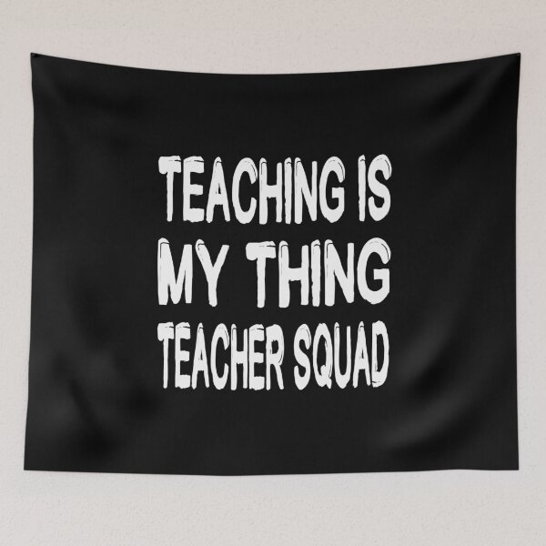 Item preview, Teaching is my thing teacher squad designed and sold by Nurul Hoda.