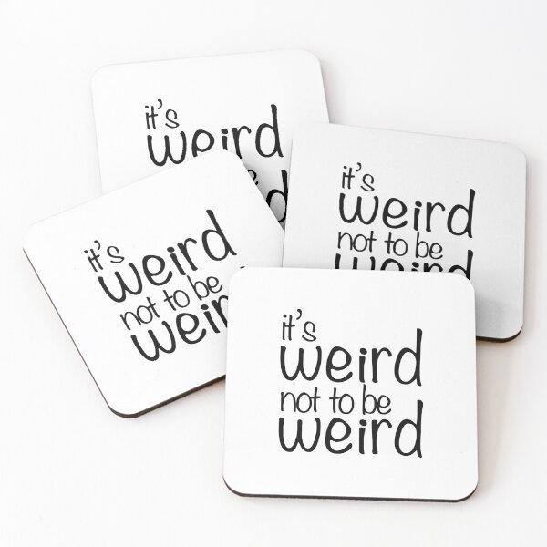 Item preview, its weird not to be weird designed and sold by MintGubbins.