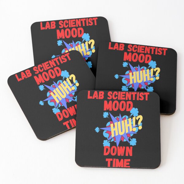 Item preview, LAB SCIENTIST MOOD HUH!? DOWN TIME FUNNY MEDICAL LABORATORY SCIENTIST  designed and sold by Hippiesole.
