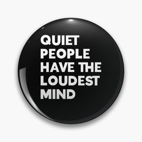 Item preview, Quiet people have loudest mind designed and sold by SerenaMinimal.