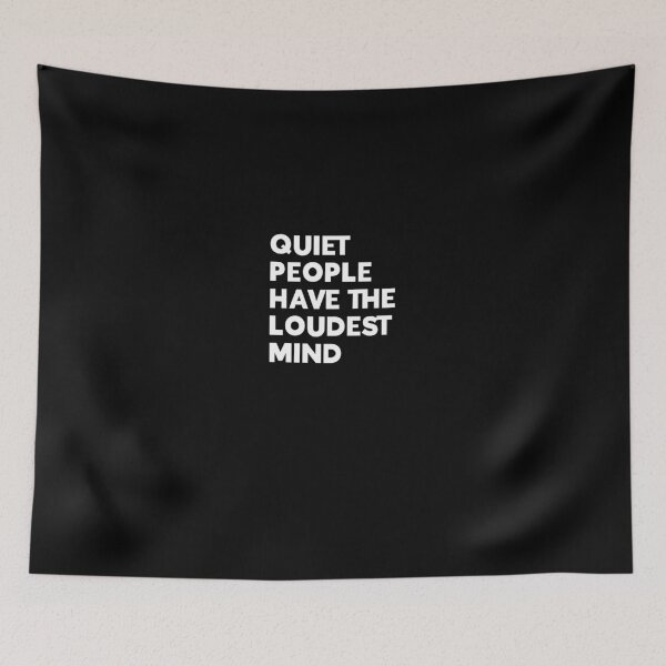 Item preview, Quiet people have loudest mind designed and sold by SerenaMinimal.