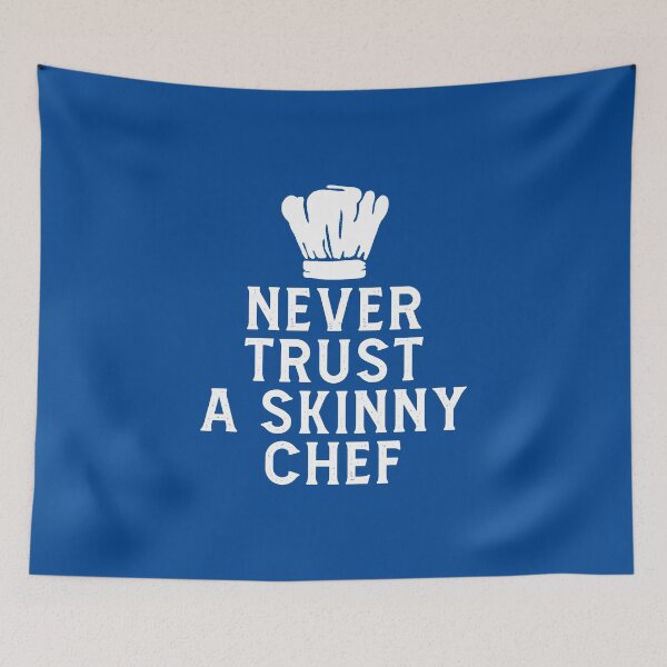 Item preview, Never Trust A Skinny Chef #1 designed and sold by SalahBlt.