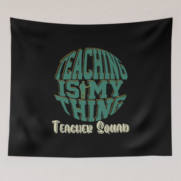 Item preview, Teaching Is My Thing Teacher Squad designed and sold by YAHIA-14.