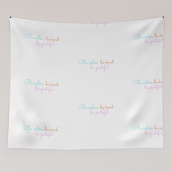 Item preview, Fun and Positive Quote To  Be Calm, be kind, be grateful designed and sold by Brimwood.