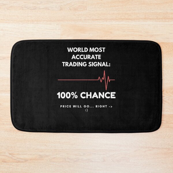 Item preview, Chart Will always go Right designed and sold by TraderShirts.