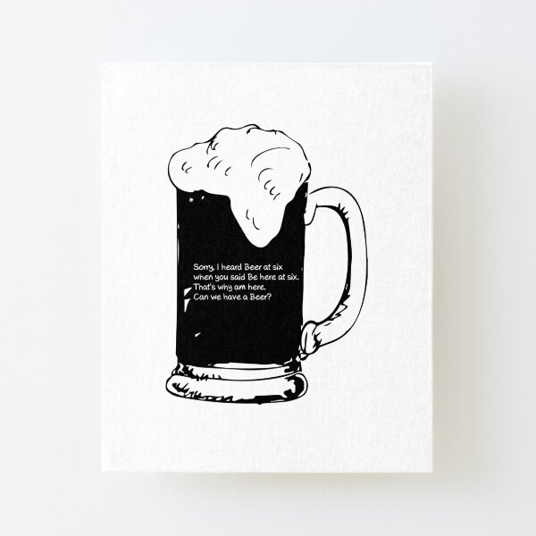 Sorry Beer Canvas Mounted Print