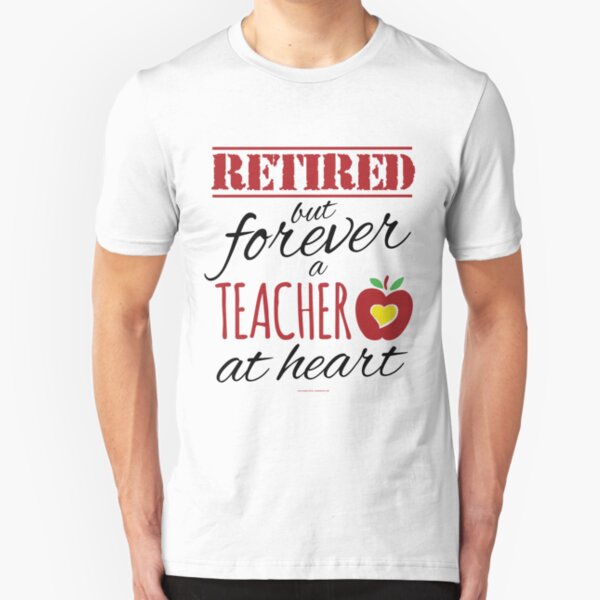 retired teacher t shirt