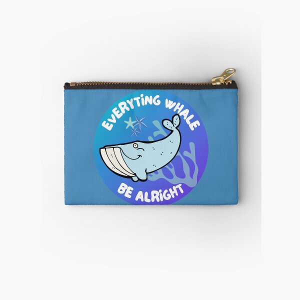 Item preview, Everything Whale Be Alright designed and sold by EscapismDesigns.