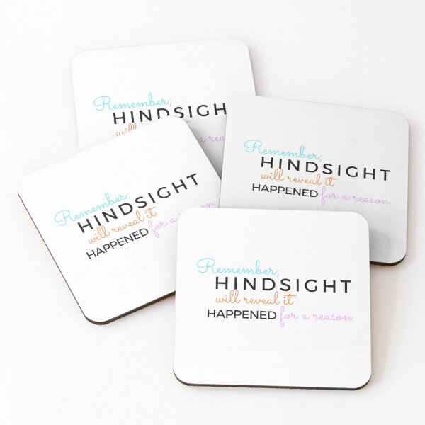 Item preview, Fun and Positive Quote About Hingsight Being Right designed and sold by Brimwood.