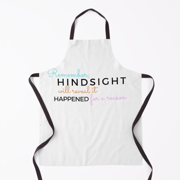 Item preview, Fun and Positive Quote About Hingsight Being Right designed and sold by Brimwood.