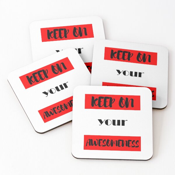 Item preview, Keep on your Awesomeness designed and sold by chobacobra.