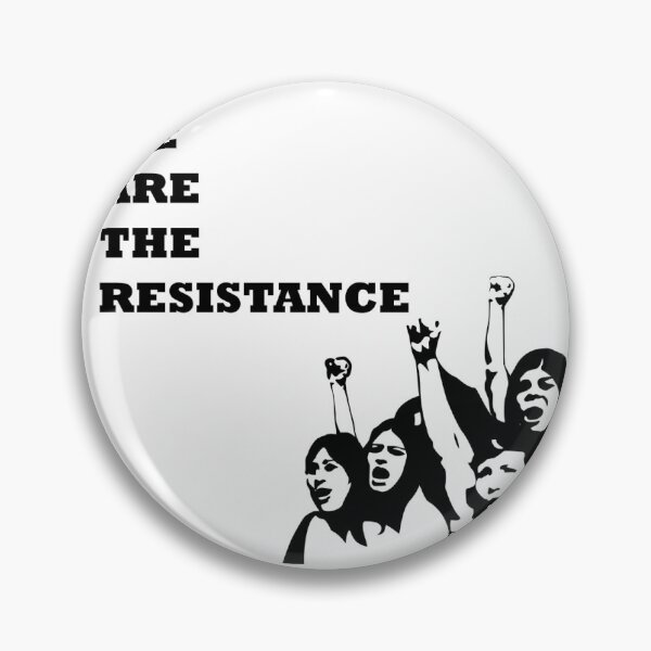 Item preview, We are the resistance designed and sold by adiosmillet.