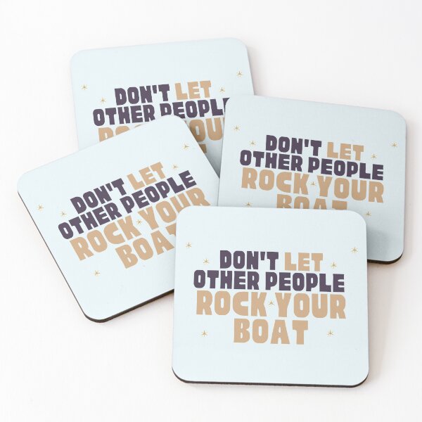 Item preview, Dont Let Other People Rock Your Boat. designed and sold by ottrain.