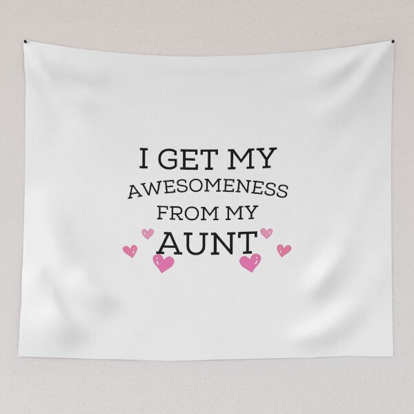 Item preview, I Get My Awesomeness From My Aunt designed and sold by Ava Rozalinda.