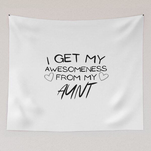 Item preview, I Get My Awesomeness From My Aunt designed and sold by Ava Rozalinda.