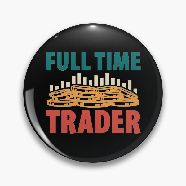 Item preview, Full Time Trader designed and sold by spacedowl.