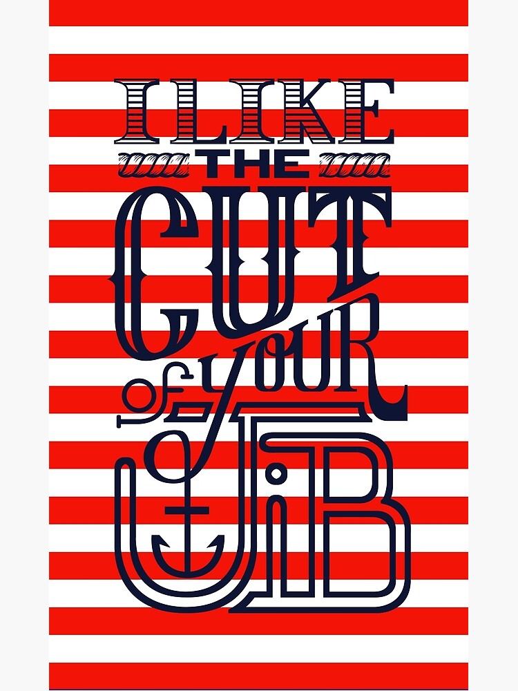 cut-of-your-jib-typography-navy-art-print-for-sale-by-dandimator