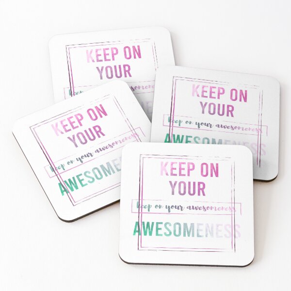 Item preview, Keep on your Awesomeness designed and sold by chobacobra.