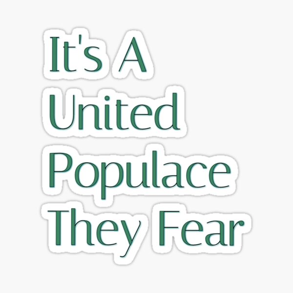 It's the "A United Populace" Line from the FTT Liberty Store Sticker