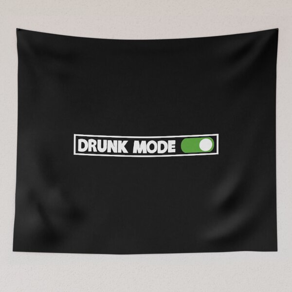 Item preview, Drunk Mode designed and sold by KoolMoDee.