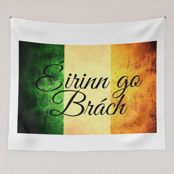 Item preview, Ireland flag Éirinn go Brách designed and sold by CoolHippoQuotes.