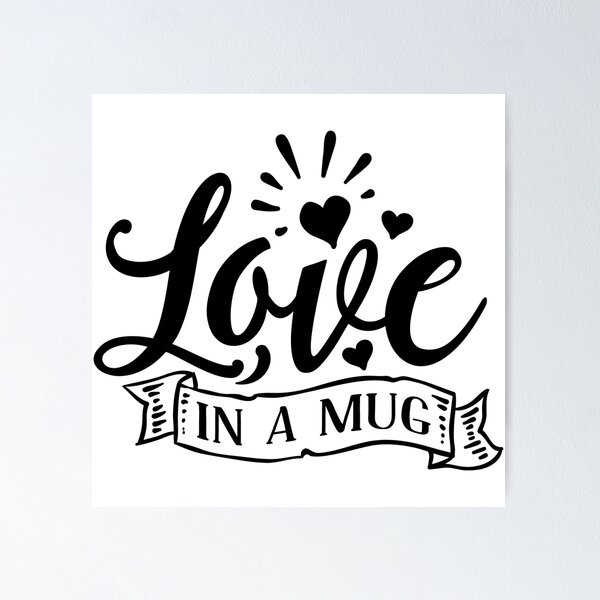 Item preview, love in my mug designed and sold by DijaMar.