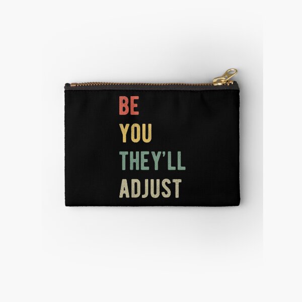 Item preview, Be You They'll Adjust I designed and sold by Lemon Pepper.