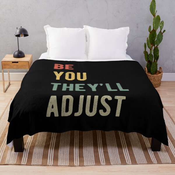 Item preview, Be You They'll Adjust I designed and sold by Lemon Pepper.