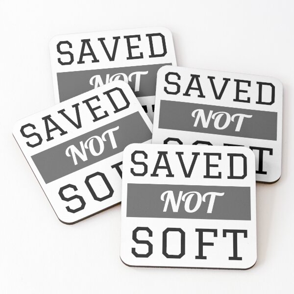 Item preview, Saved not Soft | Christian Quote designed and sold by KeleCo.