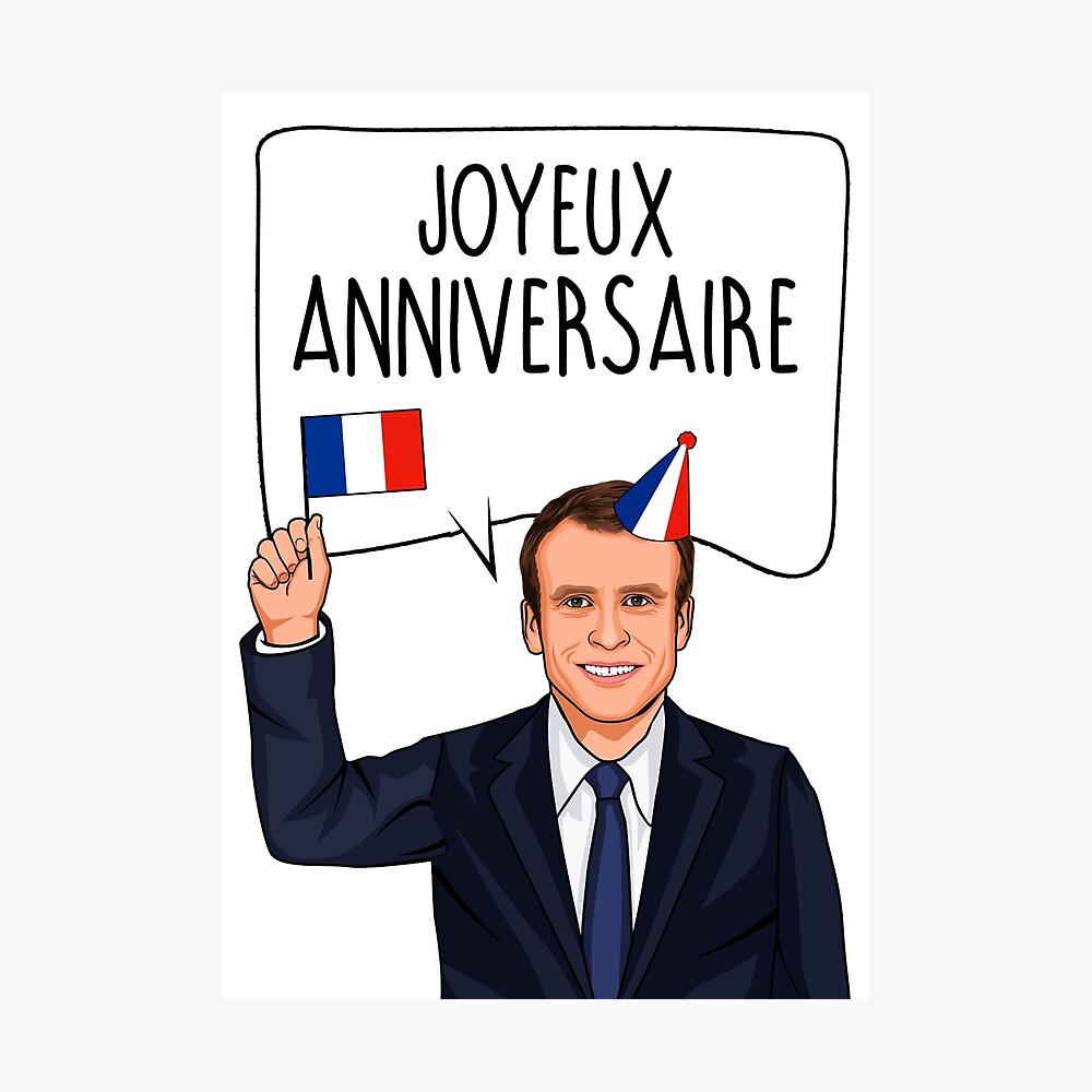 Emmanuel Macron Joyeux Anniversaire Poster By Popdesigner Redbubble Emmanuel Macron Joyeux Anniversaire Poster By Popdesigner Redbubble