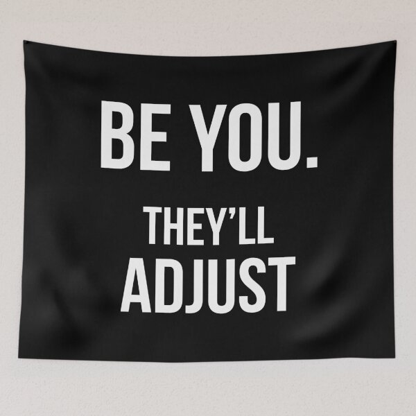 Item preview, Be You They'll Adjust II designed and sold by Lemon Pepper.
