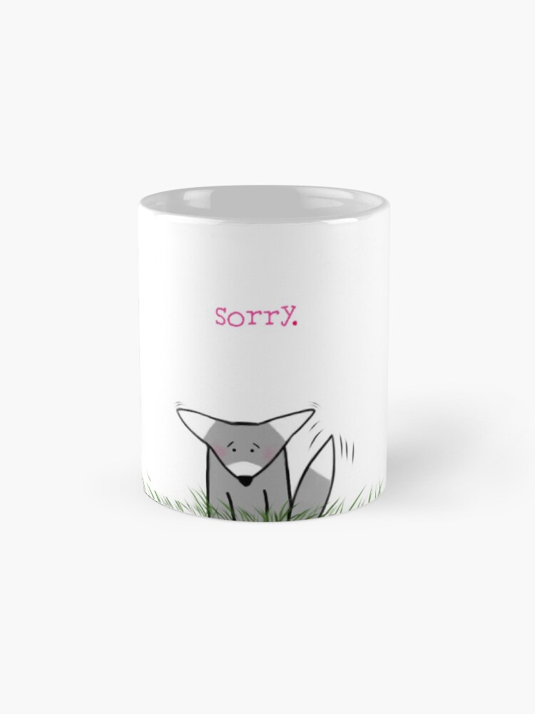 Alternate view of Sorry. Coffee Mug
