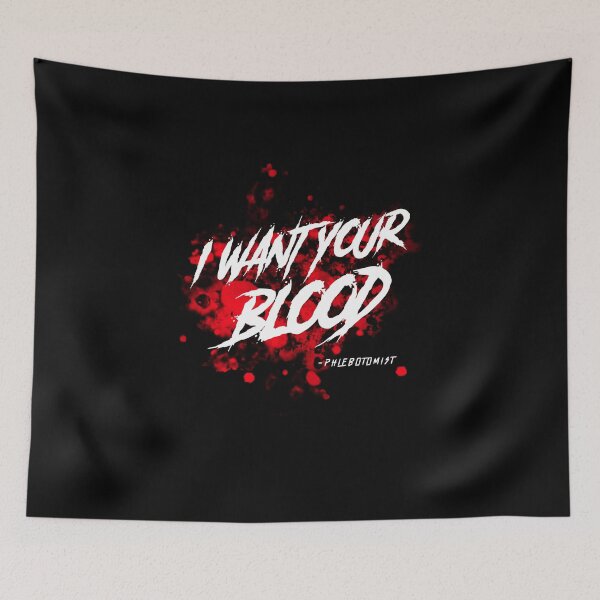 Item preview, I Want Your Blood designed and sold by Crafty-Mornings.