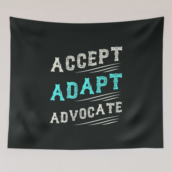 Item preview, Accept Adapt Advocate designed and sold by NajoFashions.