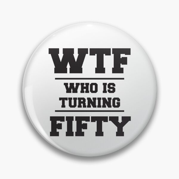 Item preview, wtf who is turning fifty t-shirt  designed and sold by Perfectstyles.