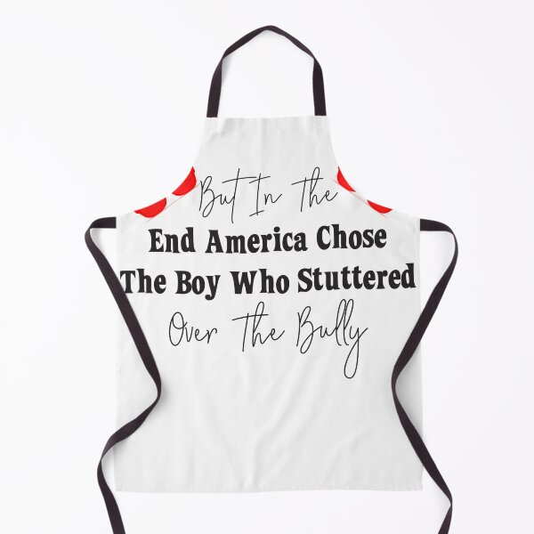 Item preview, But In The End America Chose The Boy Who Stuttered Over The Bully t-shirt  designed and sold by Perfectstyles.