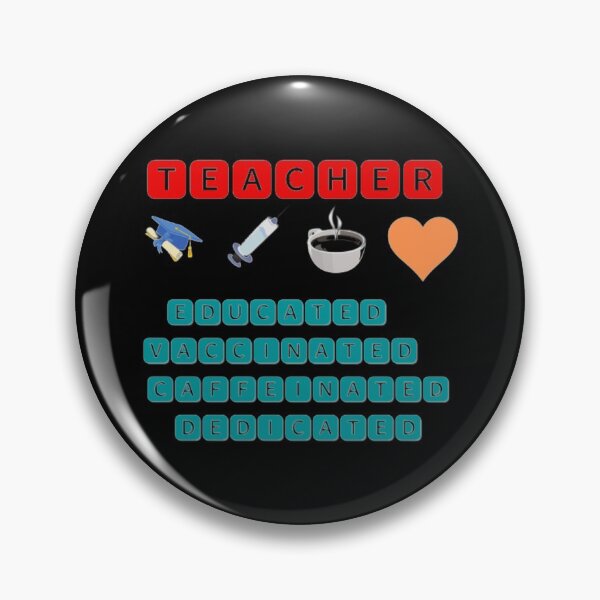 Item preview, Educated Vaccinated Caffeinated Dedicated Teacher designed and sold by jlicero.