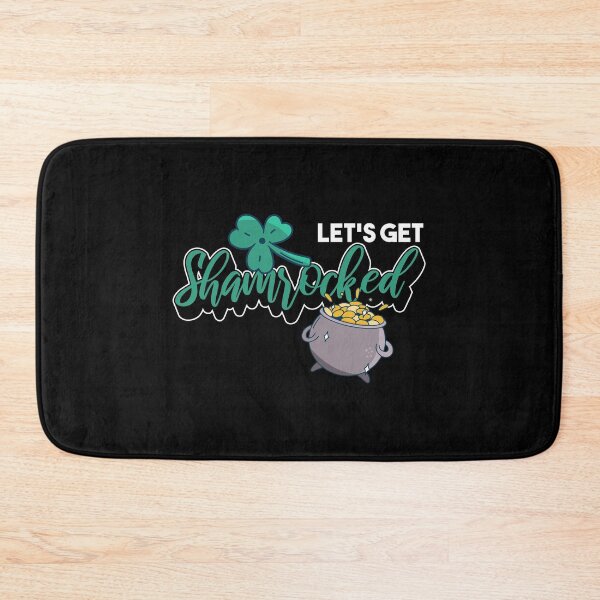 Item preview, Let's Get Shamrocked! Shamrock St. Patrick's Day Funny Quote designed and sold by 2blackcherries.