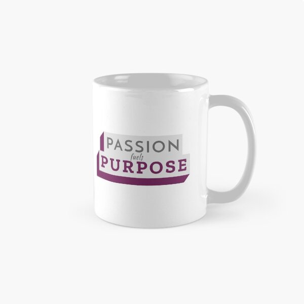 Item preview, Passion Fuels Purpose designed and sold by TatteredFaith.