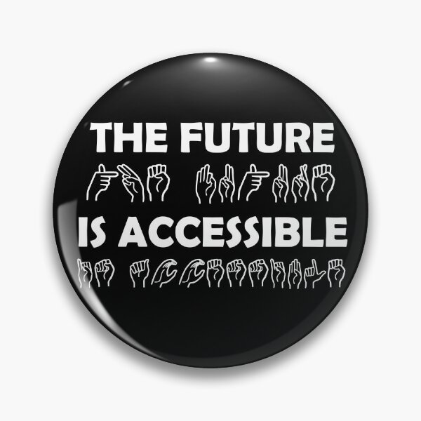 Item preview, The Future Is Accessible Sign Language designed and sold by TravelScientist.