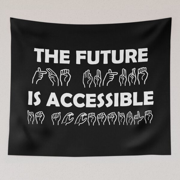 Item preview, The Future Is Accessible Sign Language designed and sold by TravelScientist.