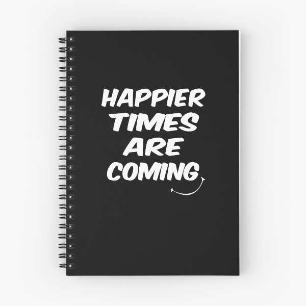Item preview, Happier Times Are Coming designed and sold by ayyoubdz.