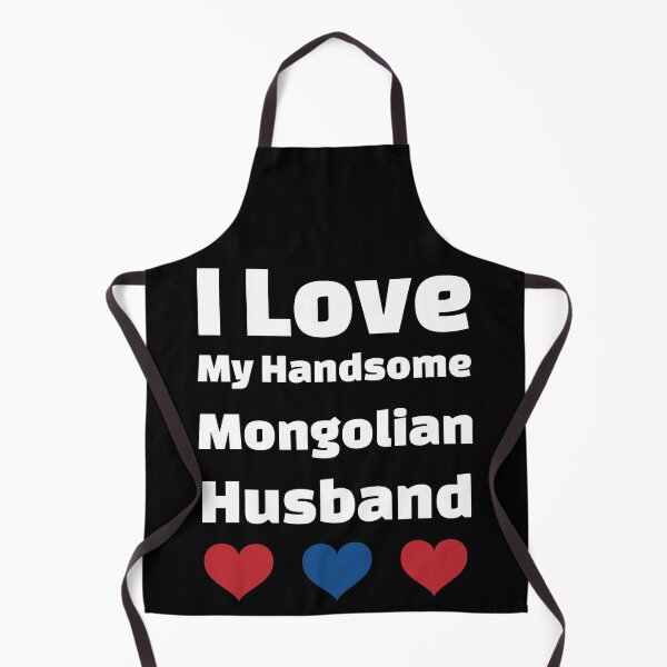Item preview, I Love My Handsome Mongolian Husband - Mongolia Husband designed and sold by DiceNLDesigns.