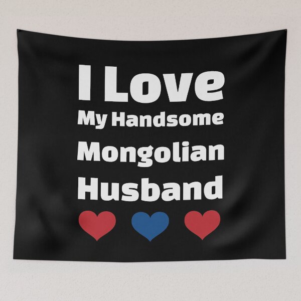 Item preview, I Love My Handsome Mongolian Husband - Mongolia Husband designed and sold by DiceNLDesigns.