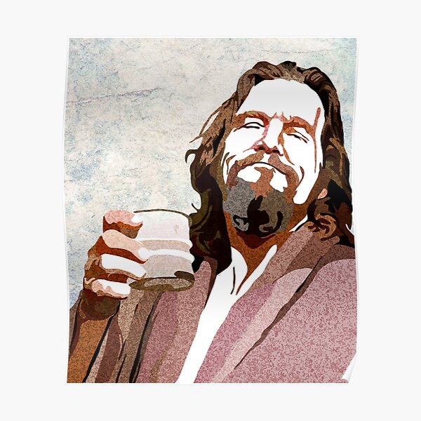 Big Lebowski DUDE Portrait Poster