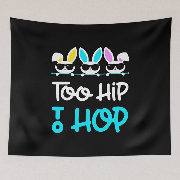 Artikelvorschau, Too Hip to Hop Sprichwort / Easter Bunny Sunglasses Graphic Cute Design entworfen und verkauft von CreatedByHeidi.